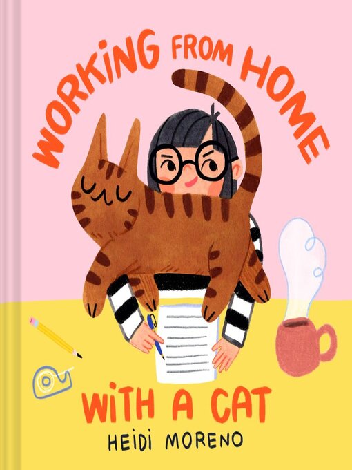 Title details for Working from Home with a Cat by Heidi Moreno - Available